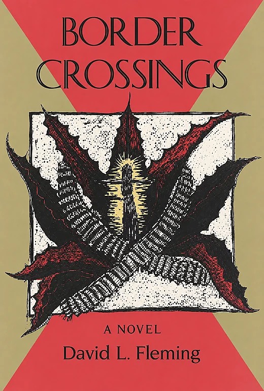 Border Crossings by David Layton Fleming